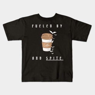 fueled by caffeine and spite Kids T-Shirt